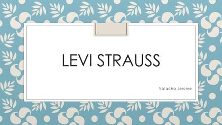 Levi Strauss Natacha Jerome.