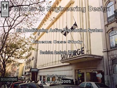 5 January, 2005ACADS Decision Model. 5 January, 2005ACADS Decision Model Problem Description Cinema closed without a renovating project defined; Cinema.