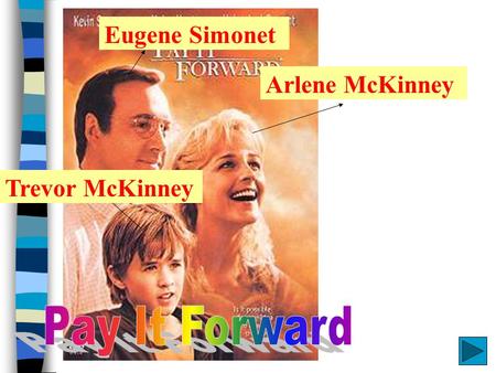 Eugene Simonet Arlene McKinney Trevor McKinney. a social studies teacher Eugene Simonet (KEVIN SPACEY)