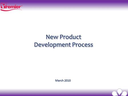 March 2010. Vision Vision – to be a leader in private label product offering to the marketplace. Mission Mission – to successfully launch 10 new products.