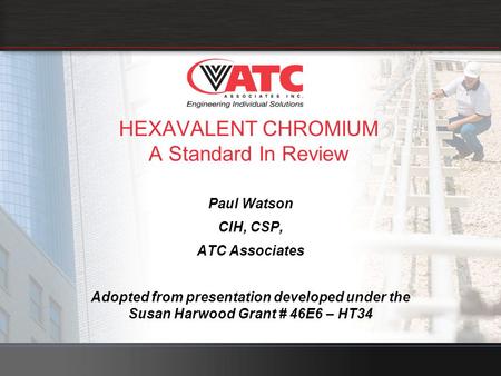 HEXAVALENT CHROMIUM A Standard In Review