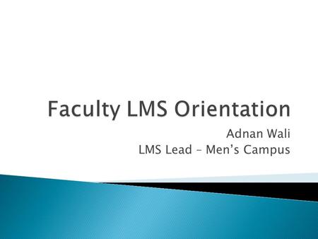 Faculty LMS Orientation