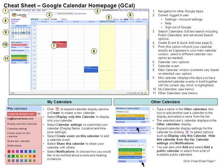 1.Navigation to other Google Apps. 2.Current logged in user. Settings – Account settings Help Sign out of Google 3.Search Calendars (full text search including.