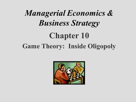 Managerial Economics & Business Strategy