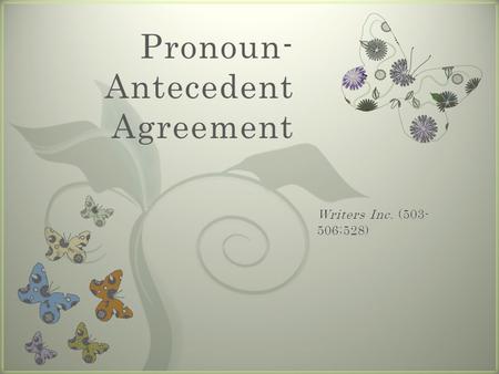 Pronoun-Antecedent Agreement