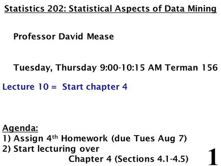 Statistics 202: Statistical Aspects of Data Mining