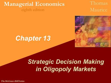 Strategic Decision Making in Oligopoly Markets