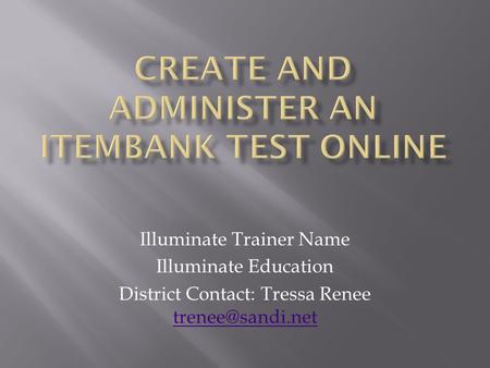 Create and administer an itembank test online