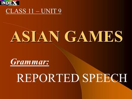 Grammar: REPORTED SPEECH