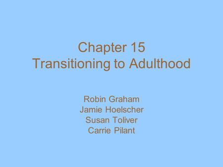 Chapter 15 Transitioning to Adulthood