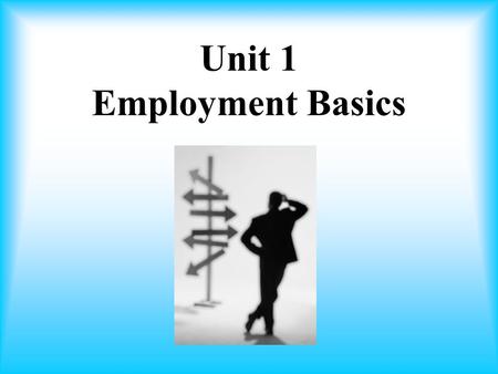 Unit 1 Employment Basics