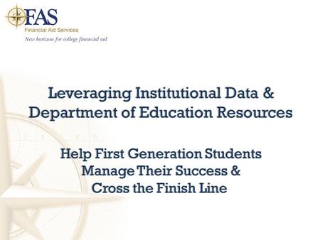 Leveraging Institutional Data & Department of Education Resources.