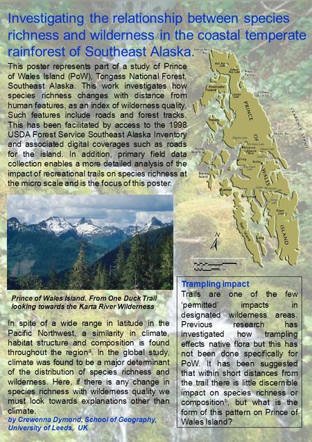 Investigating the relationship between species richness and wilderness in the coastal temperate rainforest of Southeast Alaska. This poster represents.