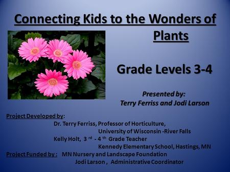 Connecting Kids to the Wonders of Plants Grade Levels 3-4