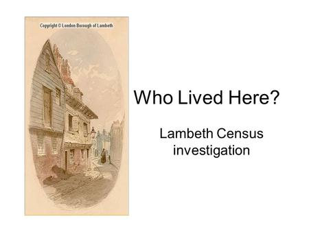 Who Lived Here? Lambeth Census investigation. Dalyell Road Lansdowne Trinity Gardens This is an old map of Stockwell and Brixton (1918)