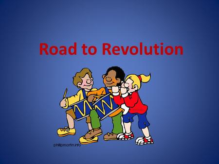 Road to Revolution.