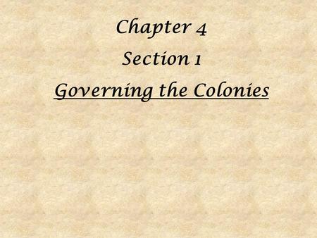 Governing the Colonies