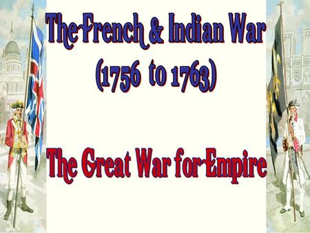 “The Great War for Empire”