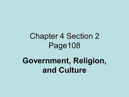 Government, Religion, and Culture