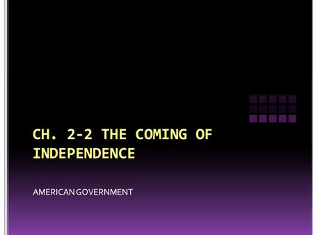 AMERICAN GOVERNMENT. Each colony controlled separately by the Privy Council and the Board of Trade in London. Colonists became used to self-government.