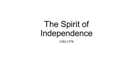 The Spirit of Independence