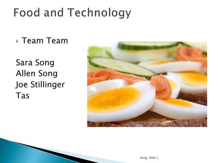  Team Team Sara Song Allen Song Joe Stillinger Tas Song, Allen J.