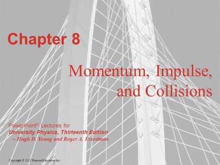 Momentum, Impulse, and Collisions