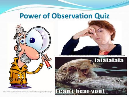 Power of Observation Quiz