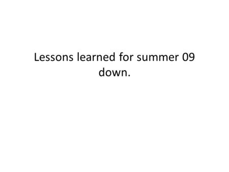 Lessons learned for summer 09 down.. Installation requirements Remove the Big bite spectrometer and magnet, and remove the polarized 3He target Fabricate,