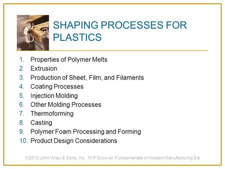 SHAPING PROCESSES FOR PLASTICS