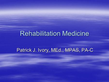 Rehabilitation Medicine