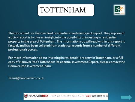 This document is a Hanover Red residential investment quick report. The purpose of a quick report is to give an insight into the possibility of investing.