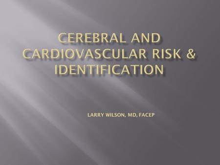  3 rd leading cause of death  Leading cause of serious long term disability in the U. S.  Women more likely to die from a stroke than men  On average,