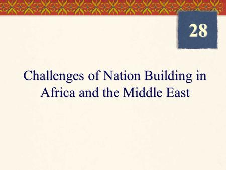 Challenges of Nation Building in Africa and the Middle East