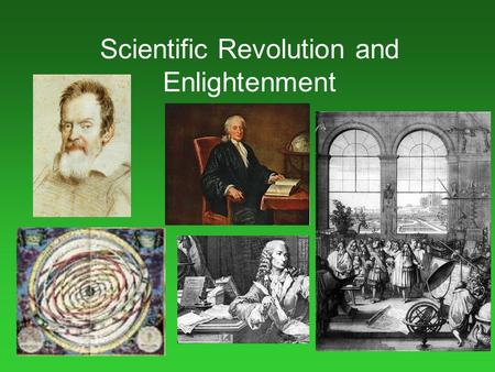 Scientific Revolution and Enlightenment