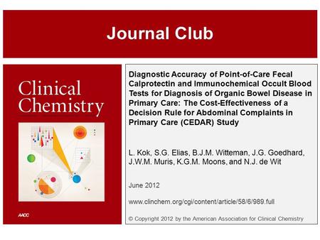 Diagnostic Accuracy of Point-of-Care Fecal Calprotectin and Immunochemical Occult Blood Tests for Diagnosis of Organic Bowel Disease in Primary Care: The.