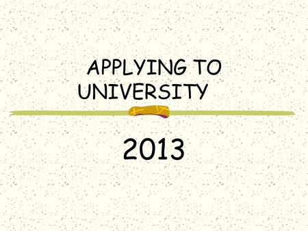 APPLYING TO UNIVERSITY 2013. GRADE 12 COUNSELLORS A – MMiss Kneschewitsch N – Z Ms. Mohamed.