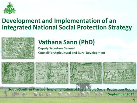 1 South-South in Practice: Implementation of Sustainable Social Protection Floors September 2013 Development and Implementation of an Integrated National.