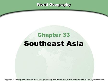 Southeast Asia Chapter 33 World Geography