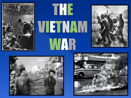 THEVIETNAMWARTHEVIETNAMWARTHEVIETNAMWARTHEVIETNAMWAR.