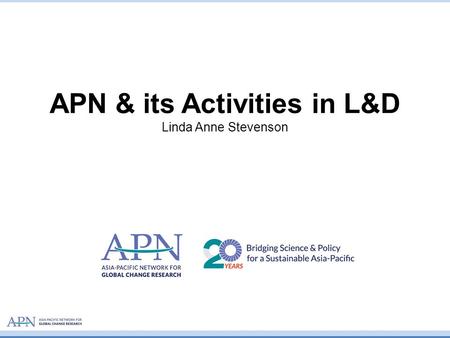 APN & its Activities in L&D Linda Anne Stevenson.