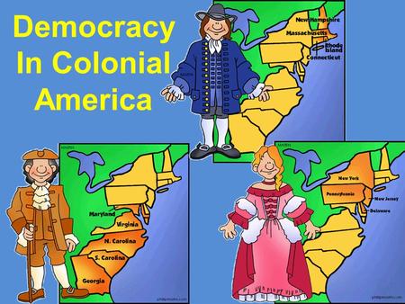 Democracy In Colonial America