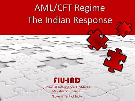 AML/CFT Regime The Indian Response