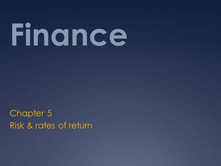 Chapter 5 Risk & rates of return