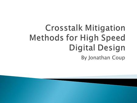 By Jonathan Coup.  Crosstalk is the transfer of energy between adjacent conductors due to either capacitive or inductive coupling.  In order for crosstalk.