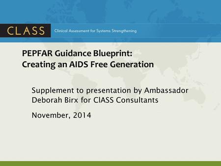 PEPFAR Guidance Blueprint: Creating an AIDS Free Generation