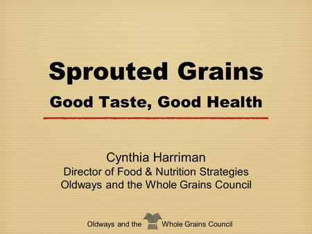 Sprouted Grains Good Taste, Good Health