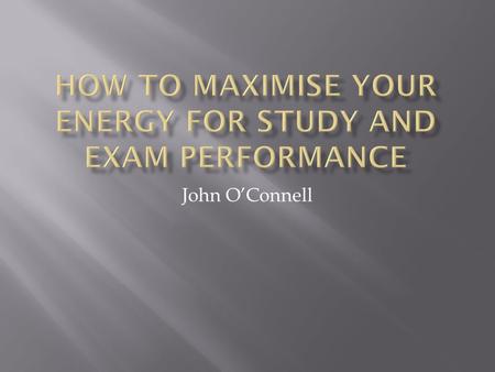 John O’Connell.  Insomnia  Depressed  No Energy  Unable to focus for long periods  Digestive Problems.