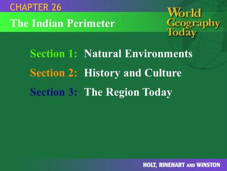 Section 1: Natural Environments Section 2: History and Culture