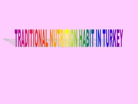 Early historical documents show that the basic structure of the Turkish Cuisine was already established during the Nomadic Period and in the first settled.